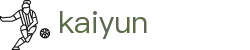 开云（Kaiyun）官方平台 - 专业赛事运营与管理门户
